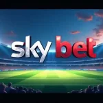 Sky Bet Site Review: A Reliable Platform for Online Bets
